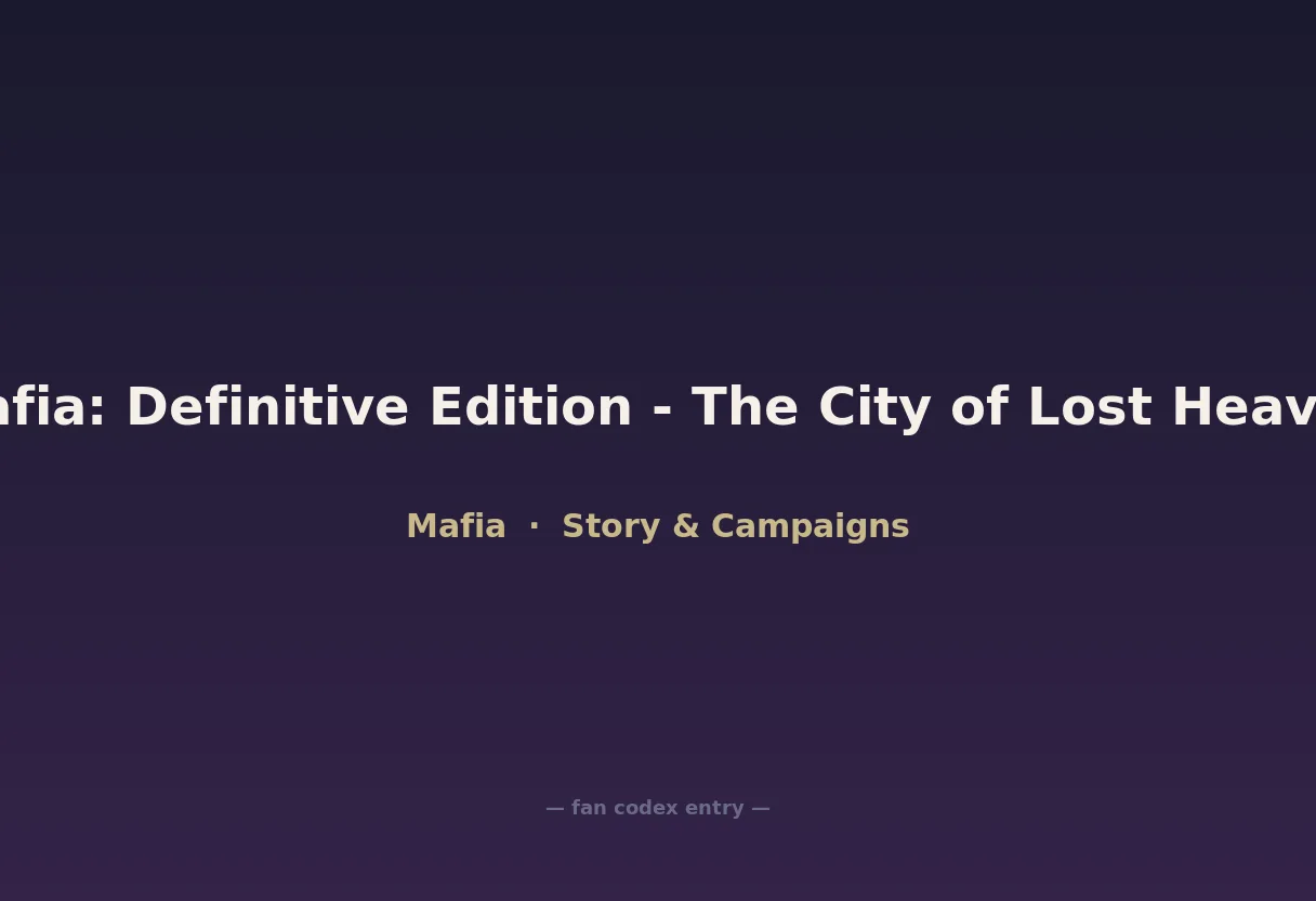 Mafia: Definitive Edition - The City of Lost Heaven