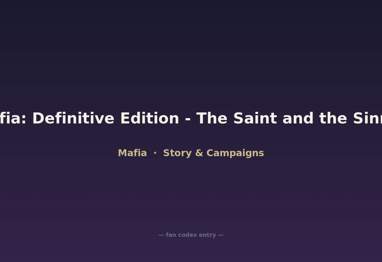 Mafia: Definitive Edition - The Saint and the Sinner