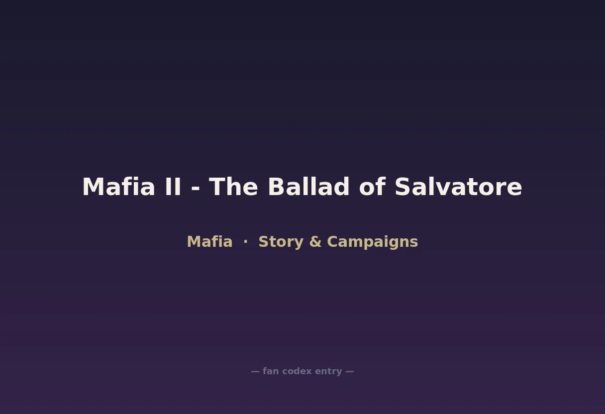 Mafia II - The Ballad of Salvatore