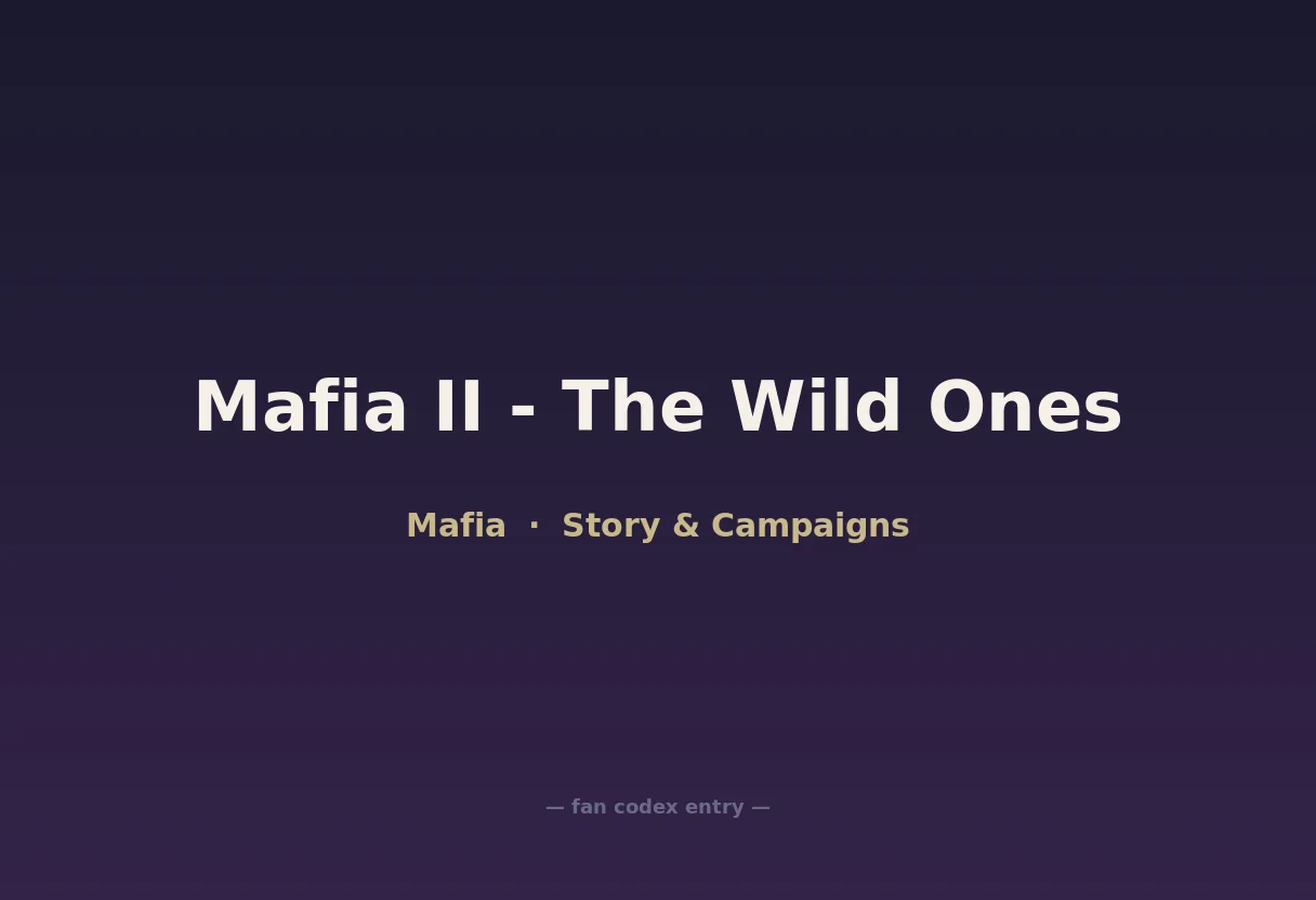 Mafia II - The Wild Ones