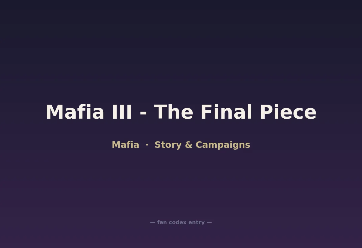 Mafia III - The Final Piece